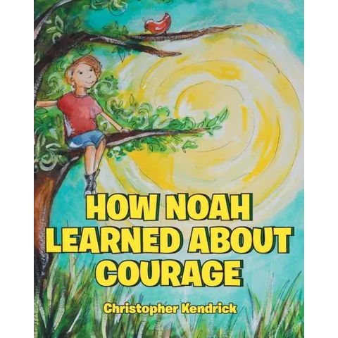 How Noah Learned About Courage