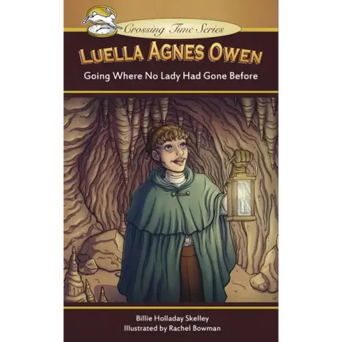 Luella Agnes Owen: Going Where No Lady Had Gone Before