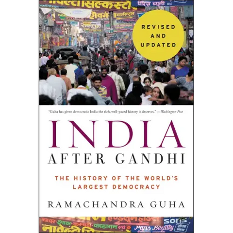 India After Gandhi: The History of the World's Largest Democracy