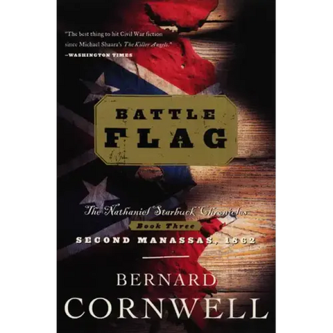 Battle Flag: The Nathaniel Starbuck Chronicles: Book Three