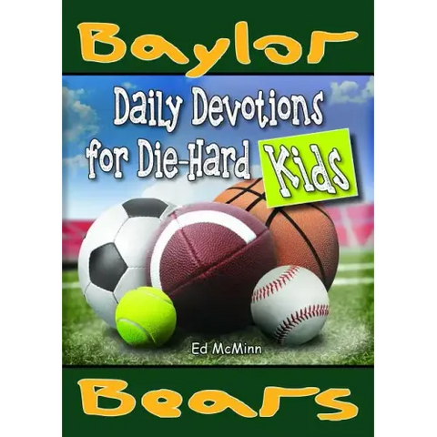 Daily Devotions for Die-Hard Kids Baylor Bears