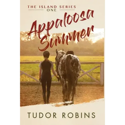Appaloosa Summer: A coming-of-age story about healing, friendship, love, and horses