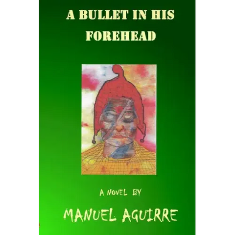 A Bullet in His Forehead