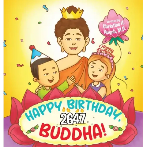 Happy Birthday, Buddha!: Join the children in celebrating the Buddha's Birthday on Vesak day in Buddhism for kids.