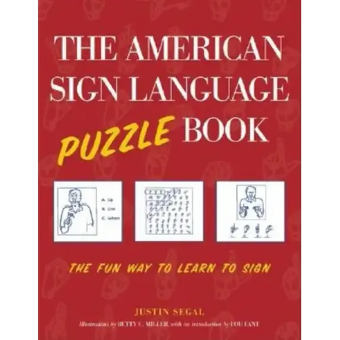 The American Sign Language Puzzle Book: The Fun Way to Learn to Sign