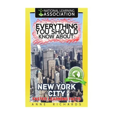 Everything You Should Know About: New York City Faster Learning Facts