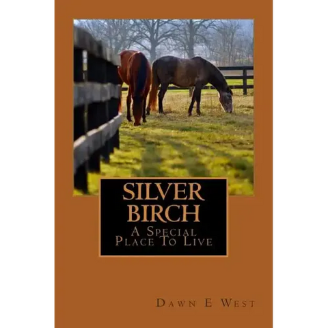 SILVER BIRCH A Special Place To Live