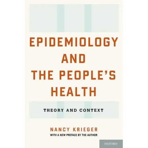 Epidemiology and the People's Health: Theory and Context