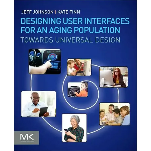 Designing User Interfaces for an Aging Population: Towards Universal Design