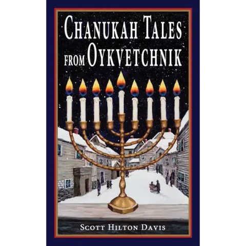 Chanukah Tales from Oykvetchnik