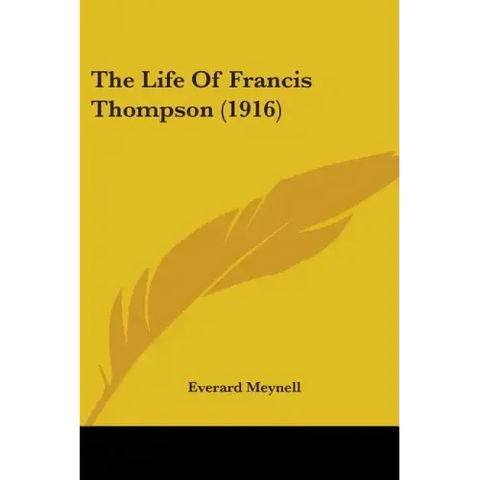 The Life Of Francis Thompson (1916)