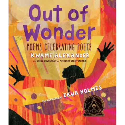 Out of Wonder: Poems Celebrating Poets