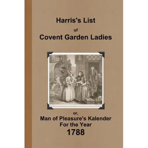 Harris's List of Covent Garden Ladies 1788