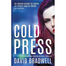 Cold Press: A Gripping British Mystery Thriller - Anna Burgin Book 1 - Paperback