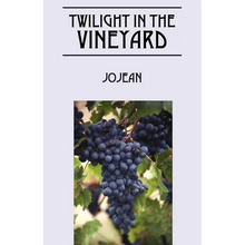 Twilight in the Vineyard