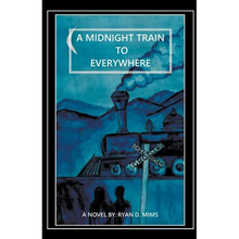 A Midnight Train to Everywhere - Paperback