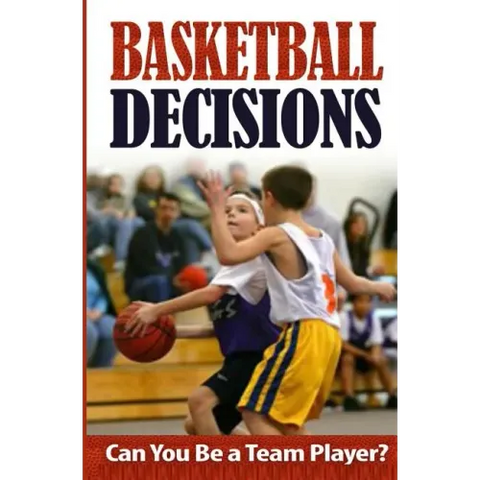 Basketball Decisions: Can You Be a Team Player?