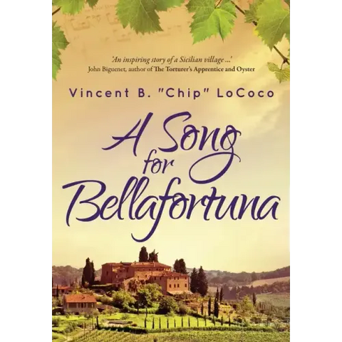 A Song for Bellafortuna: An Inspirational Italian Historical Fiction Novel