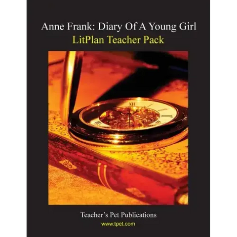 Litplan Teacher Pack: Anne Frank: Diary of a Young Girl