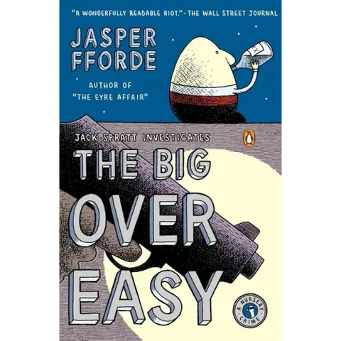 The Big Over Easy: A Nursery Crime