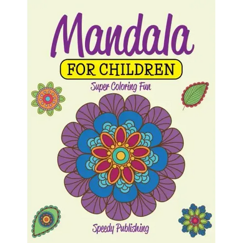 Mandala For Children: Super Coloring Fun