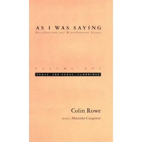 As I Was Saying, Volume 1: Texas, Pre-Texas, Cambridge