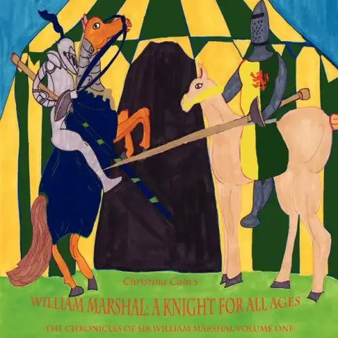 William Marshal: A Knight for All Ages