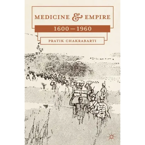 Medicine and Empire: 1600-1960
