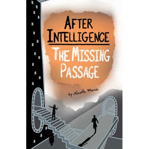 After Intelligence: The Missing Passage