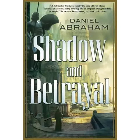 Shadow and Betrayal: A Shadow in Summer, a Betrayal in Winter