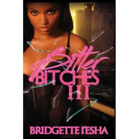 Bitter Bitches 3