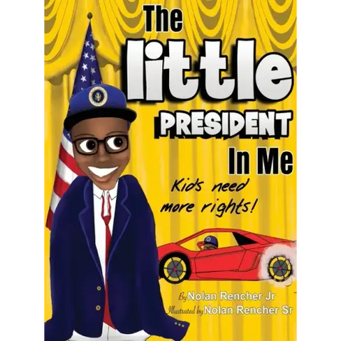 The Little President In Me: Kids Need More Rights
