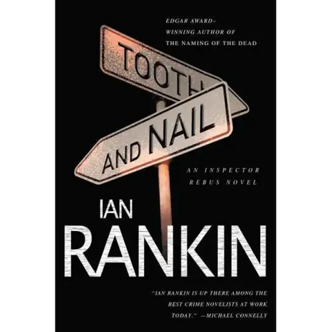 Tooth and Nail: An Inspector Rebus Novel