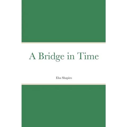 A Bridge in Time