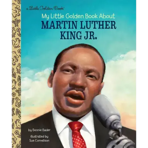 My Little Golden Book about Martin Luther King Jr.