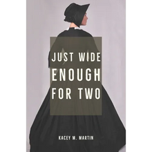 Just Wide Enough for Two - Paperback