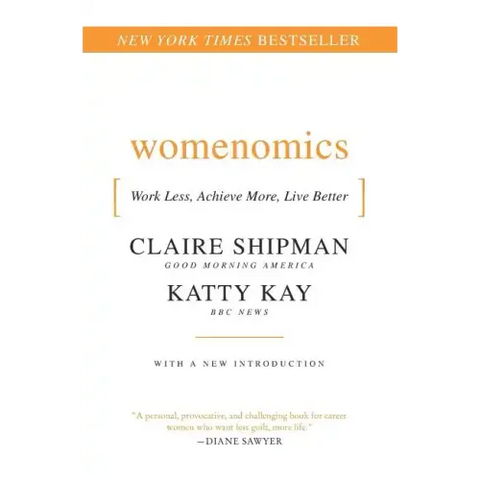 Womenomics: Work Less, Achieve More, Live Better