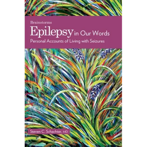Epilepsy in Our Words: Personal Accounts of Living with Seizures