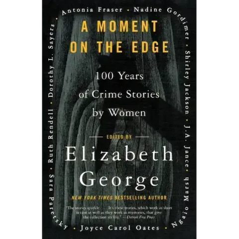A Moment on the Edge: 100 Years of Crime Stories by Women