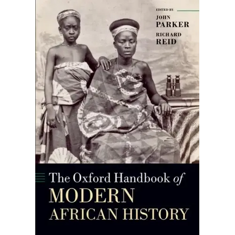 The Oxford Handbook of Modern African History