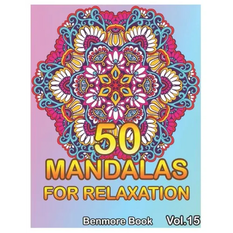 50 Mandalas For Relaxation: Big Mandala Coloring Book for Adults 50 Images Stress Management Coloring Book For Relaxation, Meditation, Happiness a