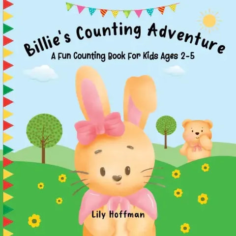 Billie's Counting Adventure: A Fun Counting Book For Kids Ages 2-5
