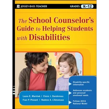 The School Counselor's Guide to Helping Students with Disabilities - Paperback