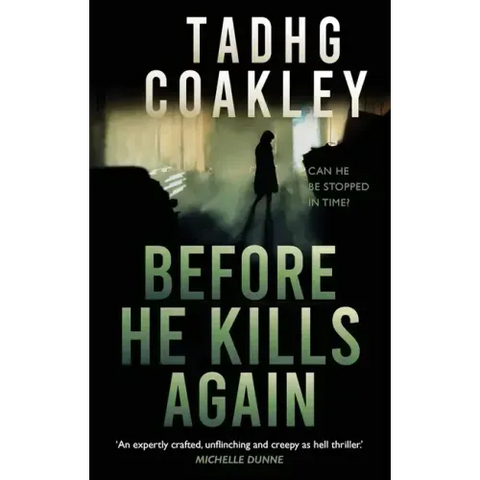 Before He Kills Again