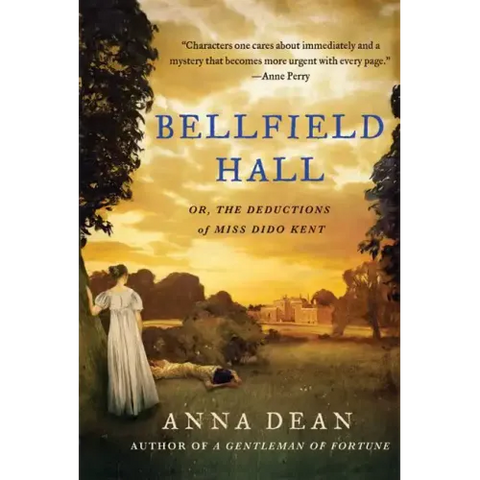 Bellfield Hall: Or, the Deductions of Miss Dido Kent