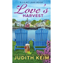Love's Harvest: A Lilac Lake Book - Hardcover