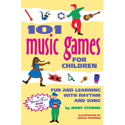 101 Music Games for Children: Fun and Learning with Rhythm and Song