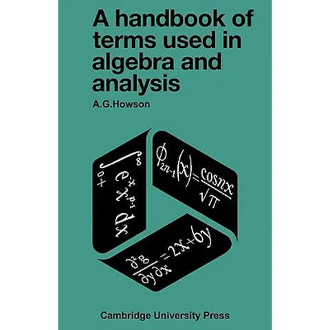 A Handbook of Terms Used in Algebra and Analysis