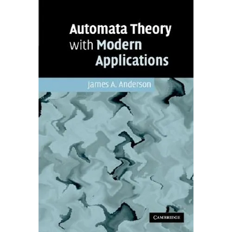 Automata Theory with Modern Applications