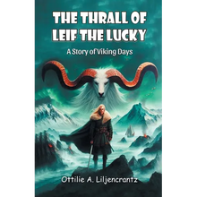 The Thrall of Leif the Lucky A Story of Viking Days - Paperback